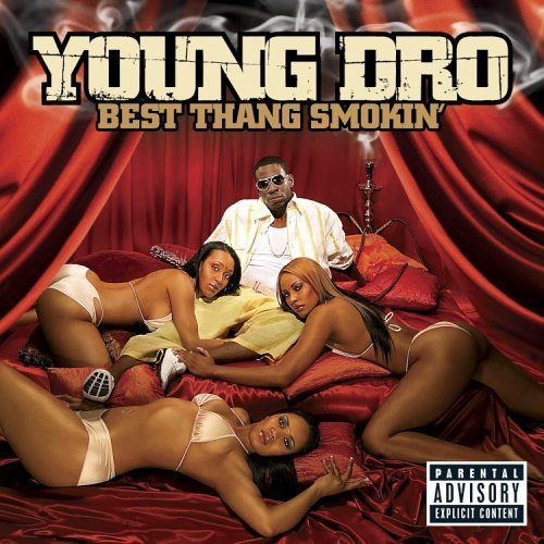 Young Dro-Best Thang Smokin-CD-FLAC-2006-CALiFLAC