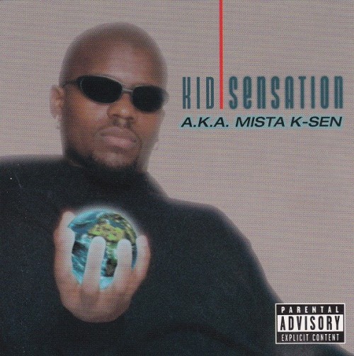 Kid Sensation-A.K.A. Mista K-Sen-CD-FLAC-1996-RAGEFLAC