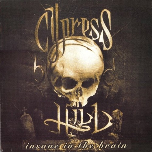 Cypress Hill – Insane In The Brain (1993) [Vinyl FLAC]