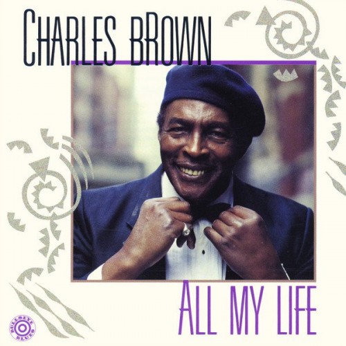 Charles Brown-All My Life-(NETCD9501)-CD-FLAC-1990-6DM