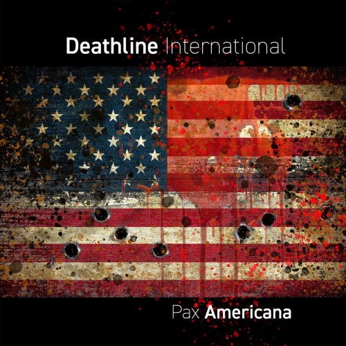 Deathline International-Pax Americana-CD-FLAC-2022-FWYH