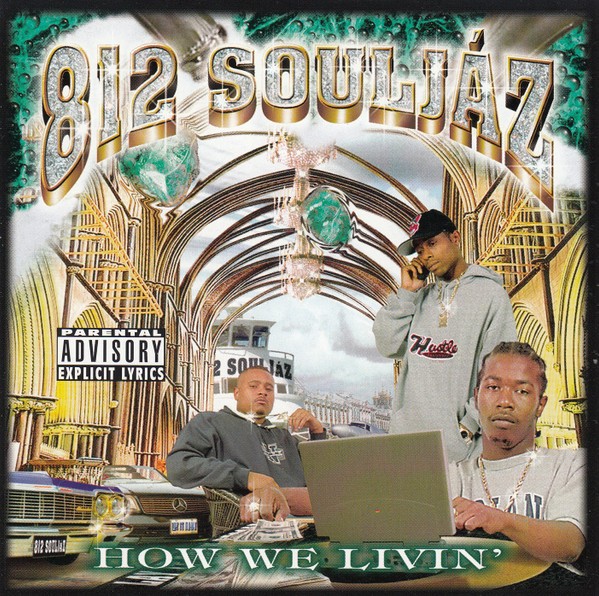 812 Souljaz-How We Livin-CD-FLAC-1999-RAGEFLAC