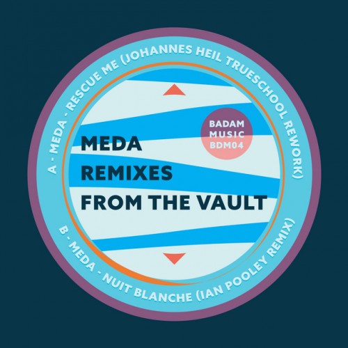 Meda – Remixes From The Vault  (2022) [Vinyl FLAC]