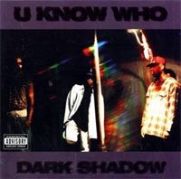 U Know Who-Dark Shadow-CD-FLAC-1994-RAGEFLAC