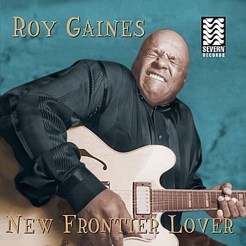 Roy Gaines-New Frontier Lover-(SEVERN CD-0008)-CD-FLAC-2000-6DM