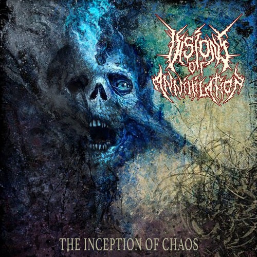 Visions of Annihilation-The Inception of Chaos-(OI30)-CD-FLAC-2022-86D