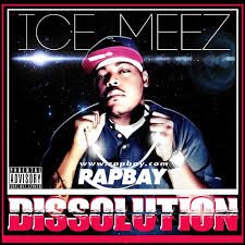 Ice Meez-Dissolution-CD-FLAC-2014-RAGEFLAC