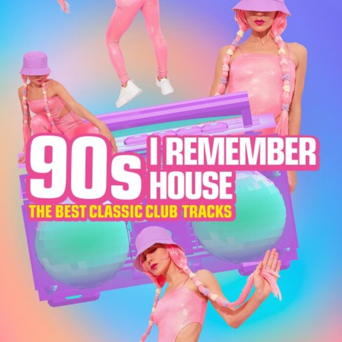 Various Artists - I Remember 90s House  The Best Classic Club Tracks (2022) FLAC Download