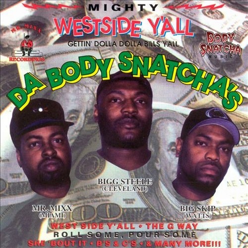Da Body Snatcha’s – Mighty Westside Y’all (1999) [FLAC]