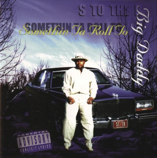 S To The B-Somethin Ta Roll To-CD-FLAC-1997-RAGEFLAC