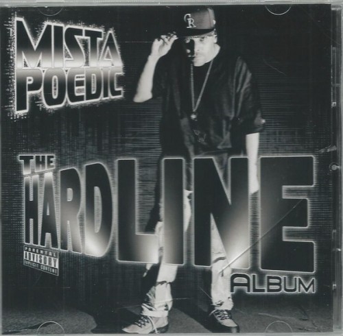 Mista Poedic – The Hardline Album (2011) [FLAC]