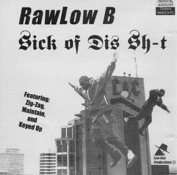 Rawlow B-Sick Of Dis Shit-CD-FLAC-199X-RAGEFLAC