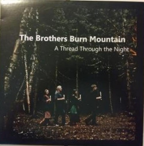 The Brothers Burn Mountain-A Thread Through The Night-CD-FLAC-2014-FATHEAD