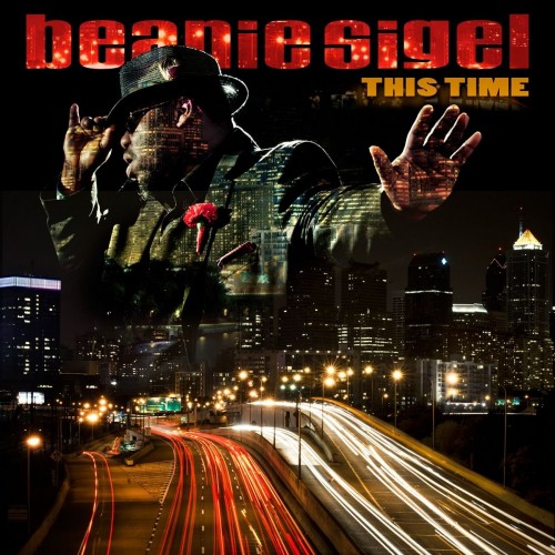 Beanie Sigel-This Time-CD-FLAC-2012-CALiFLAC