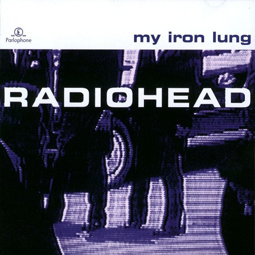 Radiohead – My Iron Lung (1994) [FLAC]