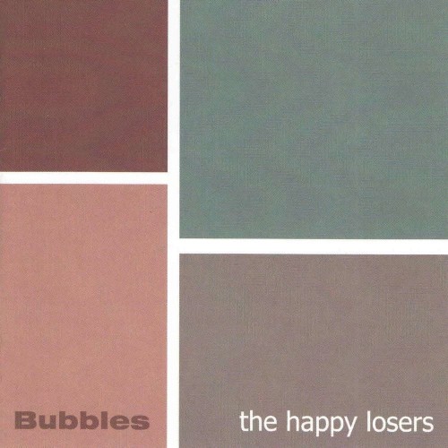 The Happy Losers-Bubbles-CD-FLAC-2004-MAHOU