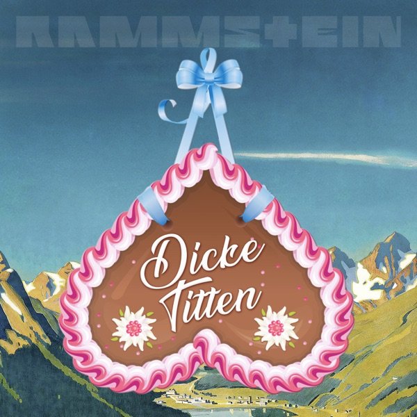 Rammstein-Dicke Titten-DE-CDS-FLAC-2022-uCFLAC