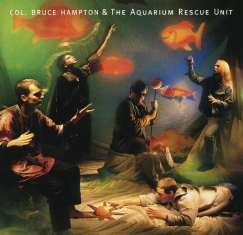 Col. Bruce Hampton And The Aquarium Rescue Unit - Col. Bruce Hampton And The Aquarium Rescue Unit (1992) FLAC Download
