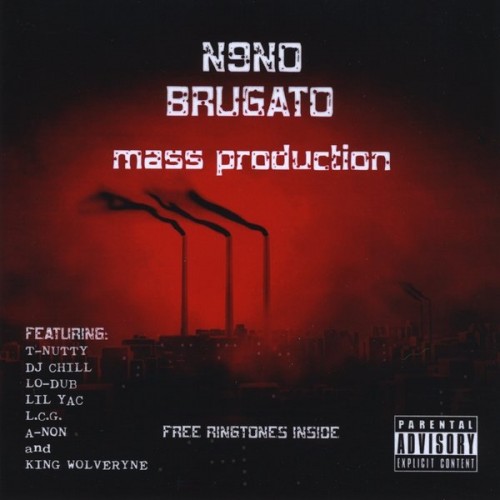 N9no Brugato-Mass Production-CDR-FLAC-2009-RAGEFLAC