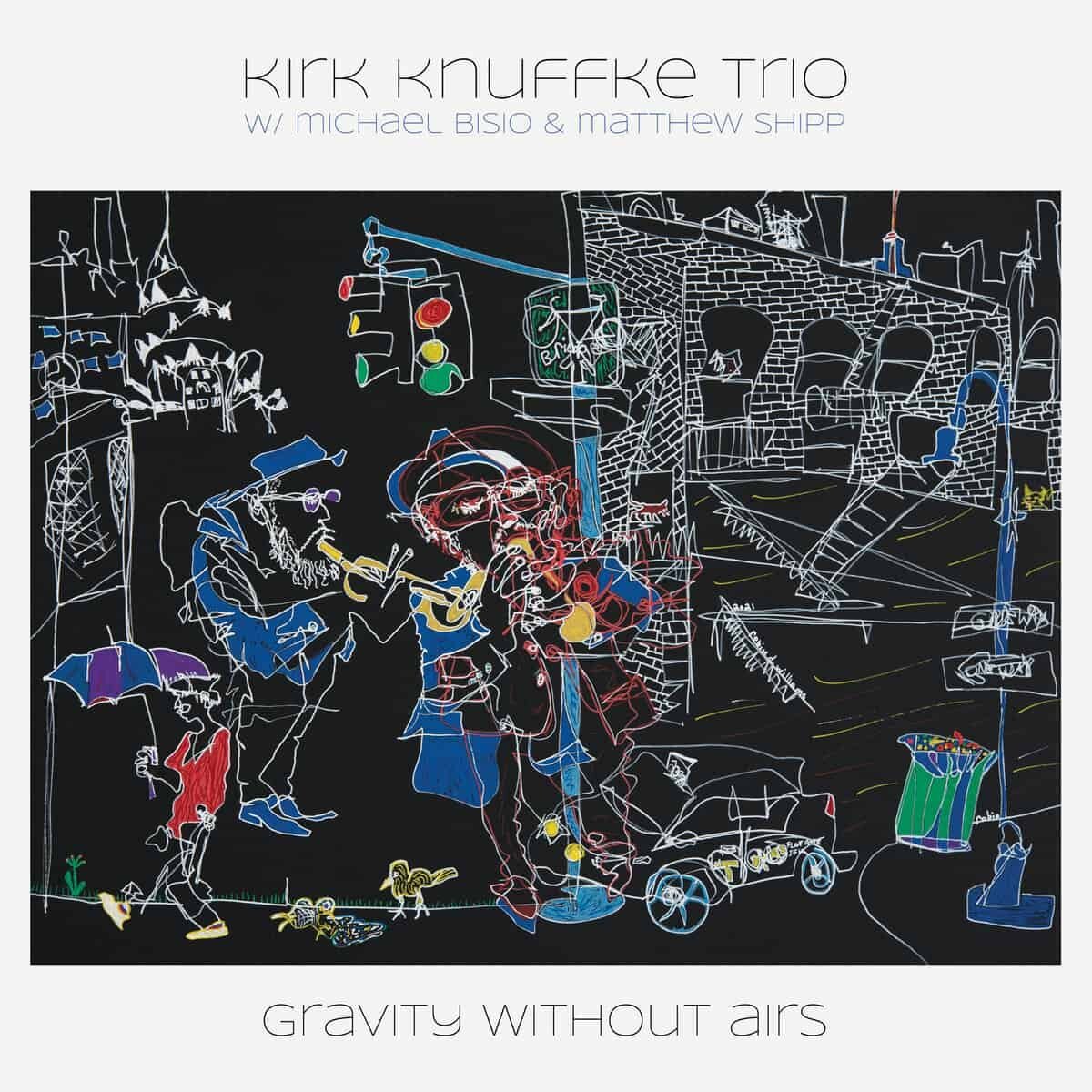 Kirk Knuffke Trio - Gravity Without Airs (2022) FLAC Download