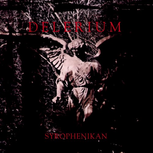 Delerium – Syrophenikan (2022) [FLAC]