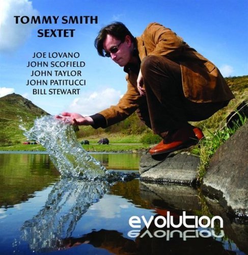 Tommy Smith Sextet - Evolution (2003) FLAC Download