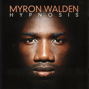 Myron Walden - Hypnosis (1996) FLAC Download