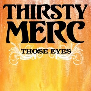 Thirsty Merc - Those Eyes (2007) FLAC Download