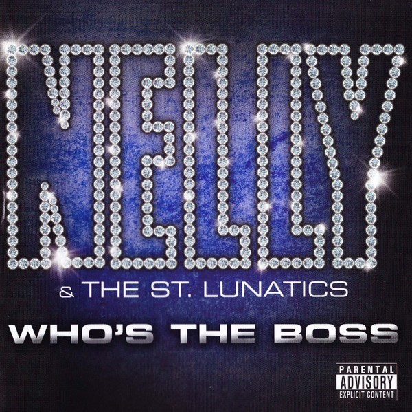 Nelly & The St. Lunatics - Whos The Boss (2006) FLAC Download
