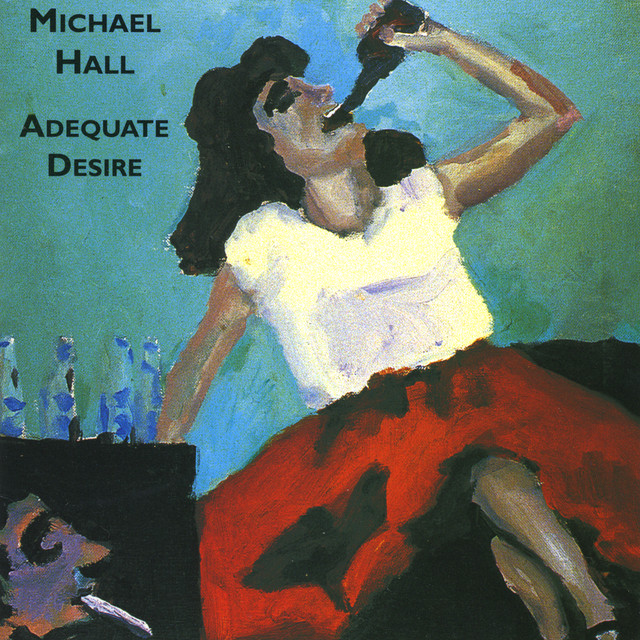 Michael Hall - Adequate Desire (1994) FLAC Download