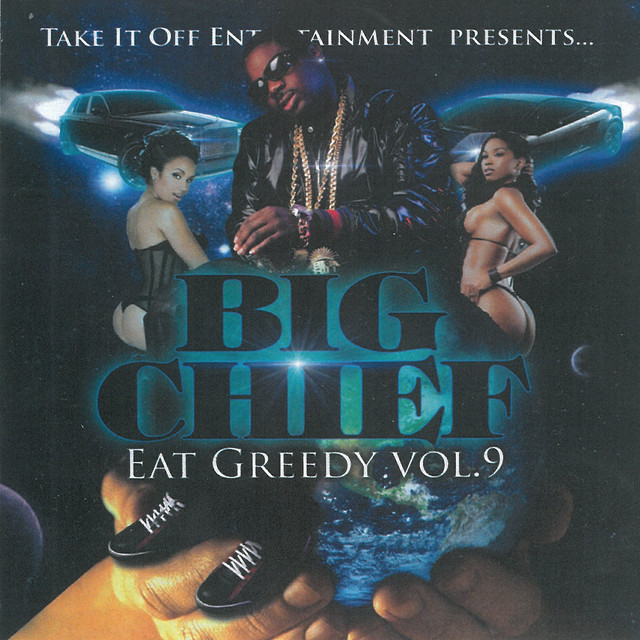 Big Chief - Eat Greedy Vol.9 (2009) FLAC Download