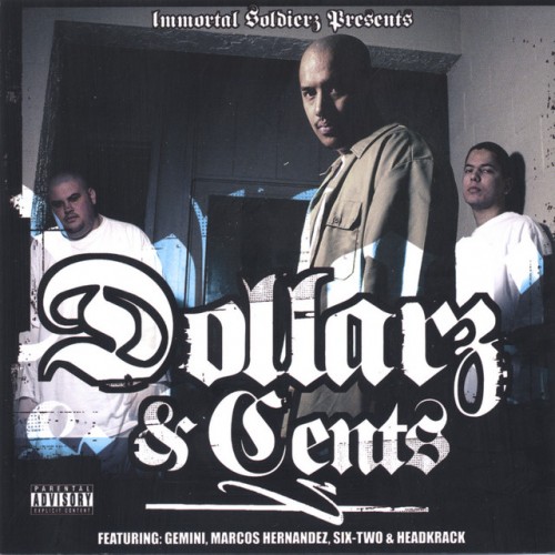 Immortal Soldierz – Dollarz & Cents (2006) FLAC