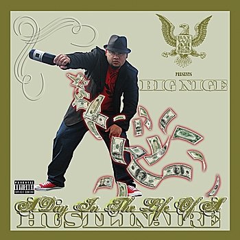 Big Nige - A Day In The Life Of A Hustlinaire (2009) FLAC Download