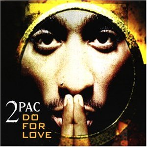 2Pac - Do for Love (1997) FLAC Download