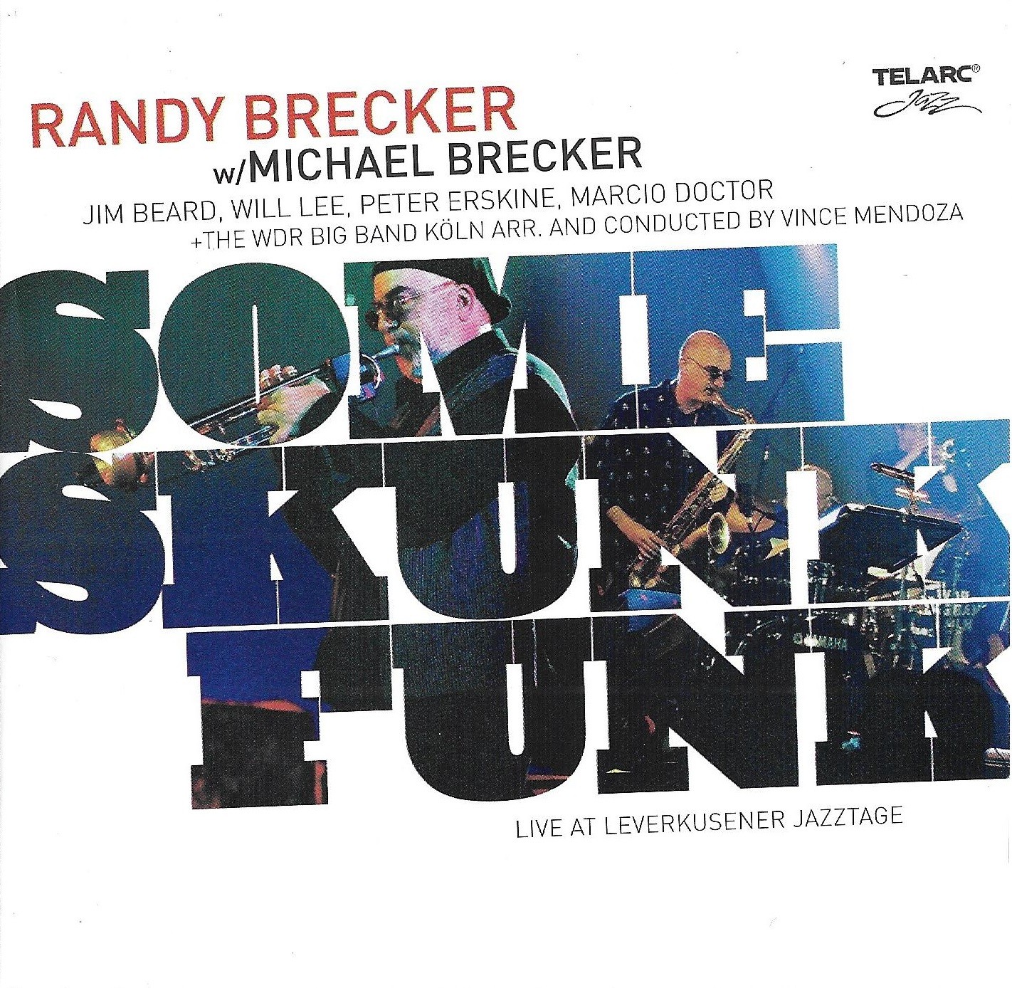 Randy Brecker with Michael Brecker - Some Skunk Funk (2005) FLAC Download