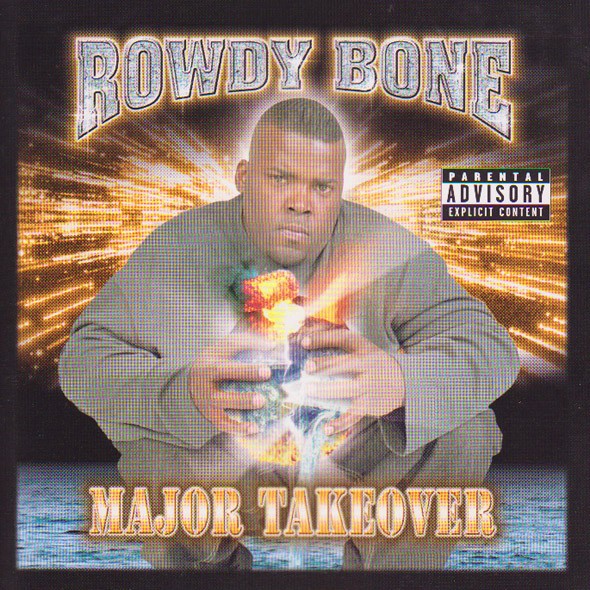 Rowdy Bone-Major Takeover-CD-FLAC-2000-CALiFLAC