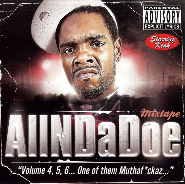 Keak Da Sneak-AllNDaDoe Mixtape Volume 4.5.6. One Of Them Muthafckaz-CD-FLAC-2006-CALiFLAC