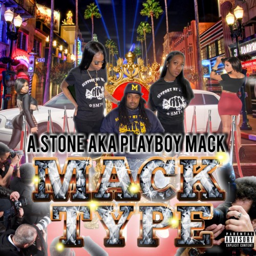 A.Stone aka Playboy Mack-Mack Type-CDR-FLAC-2020-RAGEFLAC