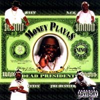 Money Playa$ - Dead Presidents (2000) FLAC Download