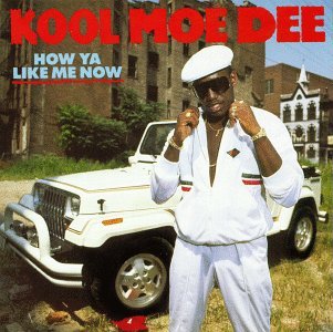 Kool Moe Dee - How Ya Like Me Now (1987) FLAC Download
