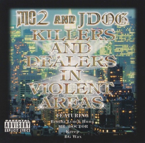 MC2 And JDog-Killers And Dealers In Violent Areas-CD-FLAC-1999-RAGEFLAC