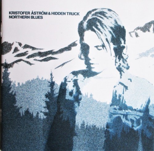 Kristofer Astrom And Hidden Truck-Northern Blues-(VVR1018722)-CD-FLAC-2001-6DM