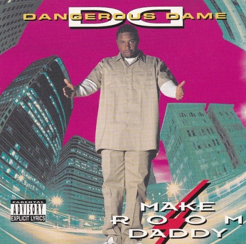 Dangerous Dame-Make Room 4 Daddy-CD-FLAC-1994-RAGEFLAC