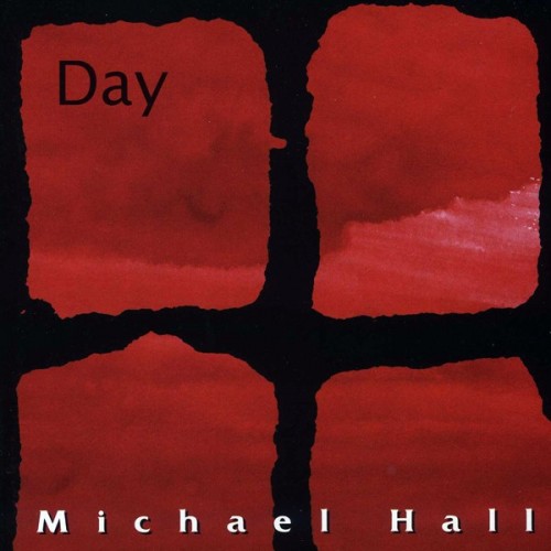 Michael Hall-Day-(DJD3225)-CD-FLAC-1996-6DM