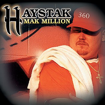 Haystak - Mak Million (1998) FLAC Download
