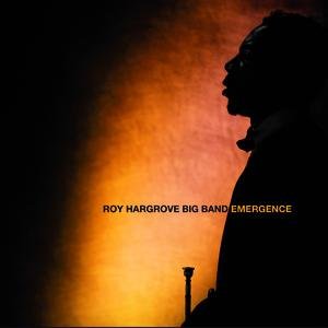Roy Hargrove Big Band - Emergence (2009) FLAC Download