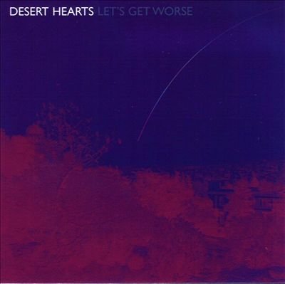 Desert Hearts-Lets Get Worse-CD-FLAC-2002-401