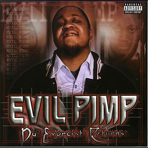 Evil Pimp-Da Exorcist Returns-REISSUE-CDR-FLAC-2020-RAGEFLAC