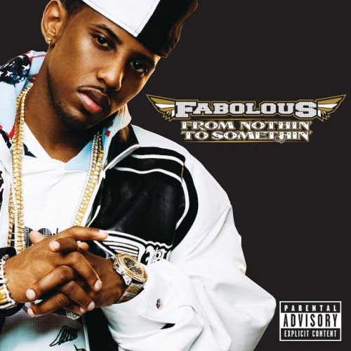 Fabolous-From Nothin To Somethin-Japan Retail-CD-FLAC-2007-PERFECT