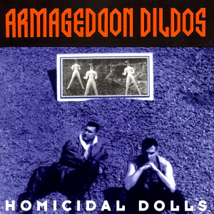Armageddon Dildos - Homicidal Dolls (1993) FLAC Download